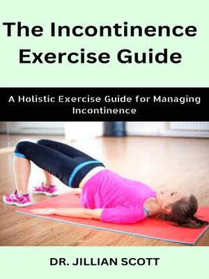 cover image of The Incontinence Exercise Guide